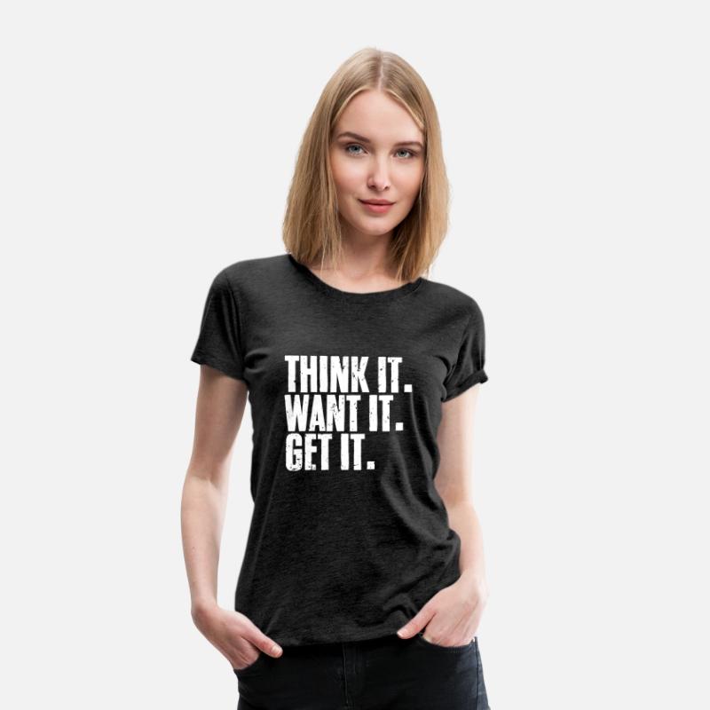Think It Want It Get It Cool Manifestation Of