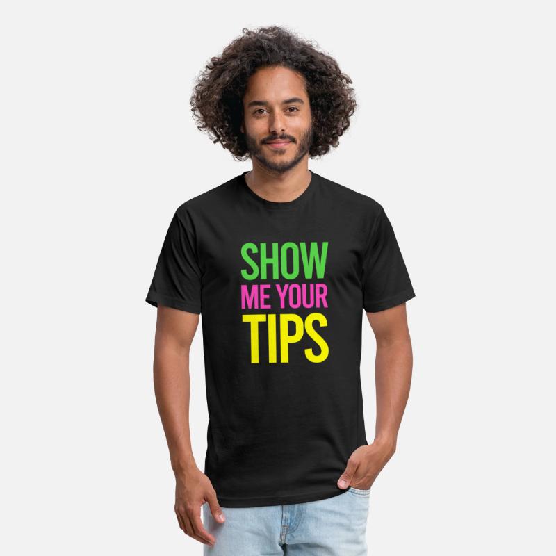 Tips Show Me Your Tips