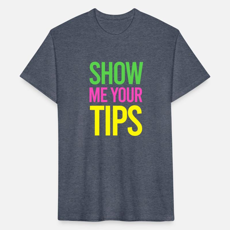 Tips Show Me Your Tips
