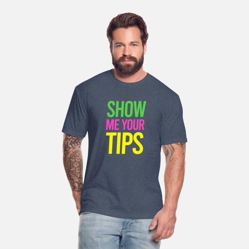 Tips Show Me Your Tips