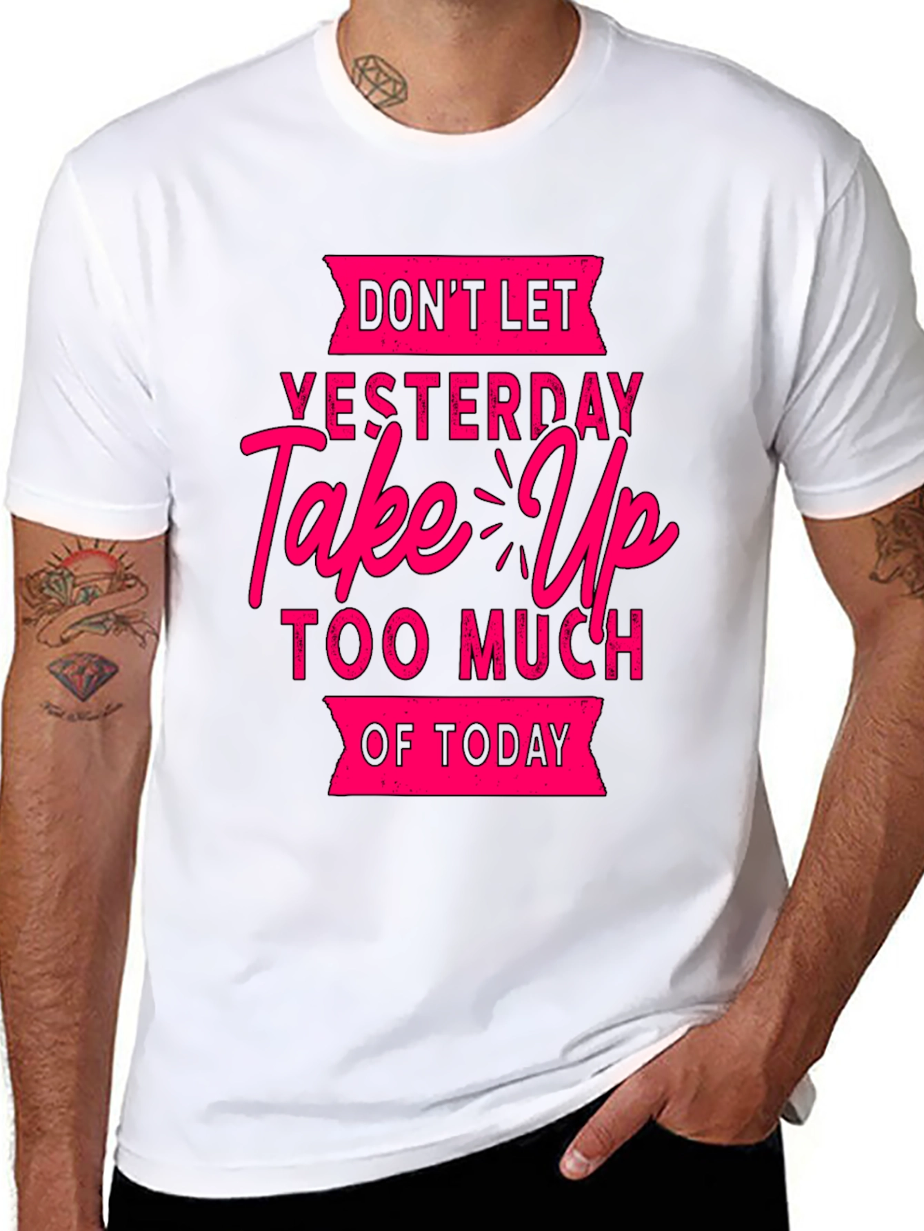 Motivational Graphic T-Shirt: Dont Let Yesterday