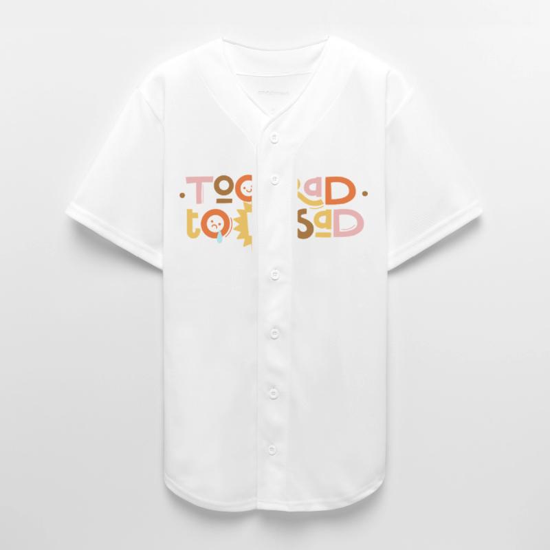 Too Rad to Be Sad – Groovy Positivity Vibes