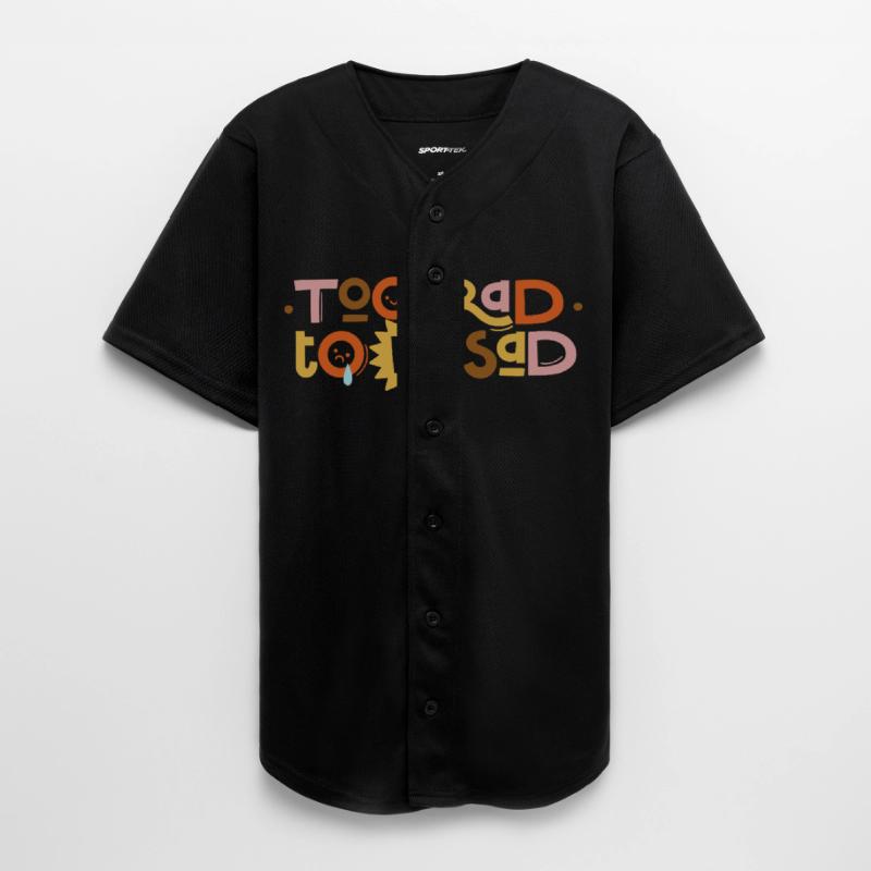 Too Rad to Be Sad – Groovy Positivity Vibes