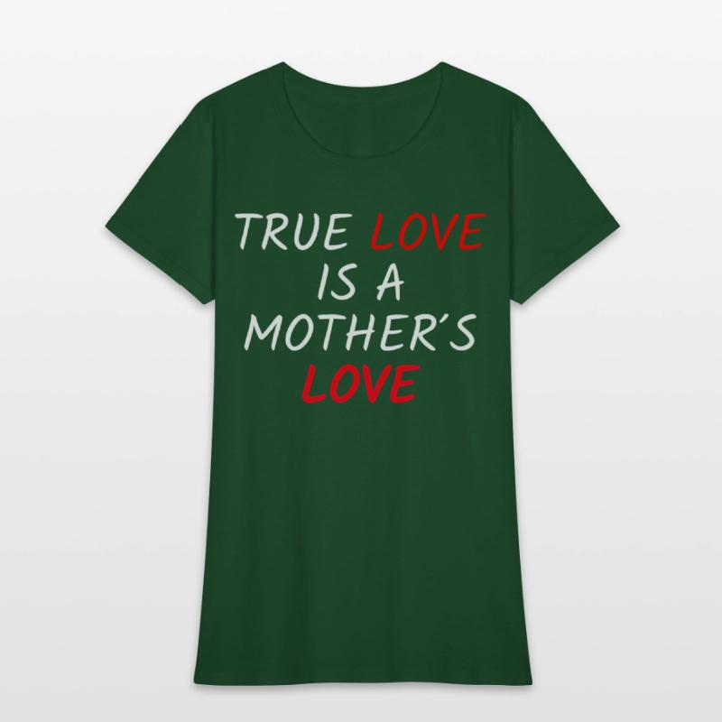 True Love Is A Mother's Love