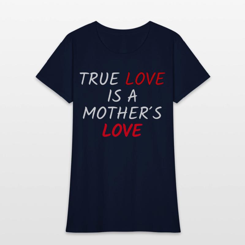 True Love Is A Mother's Love