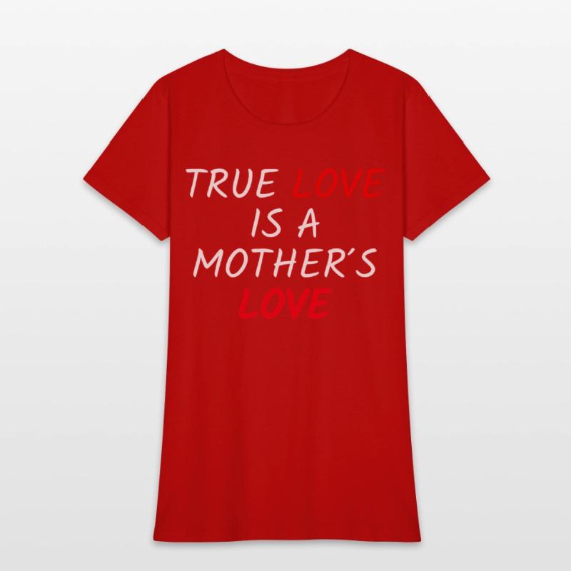 True Love Is A Mother's Love