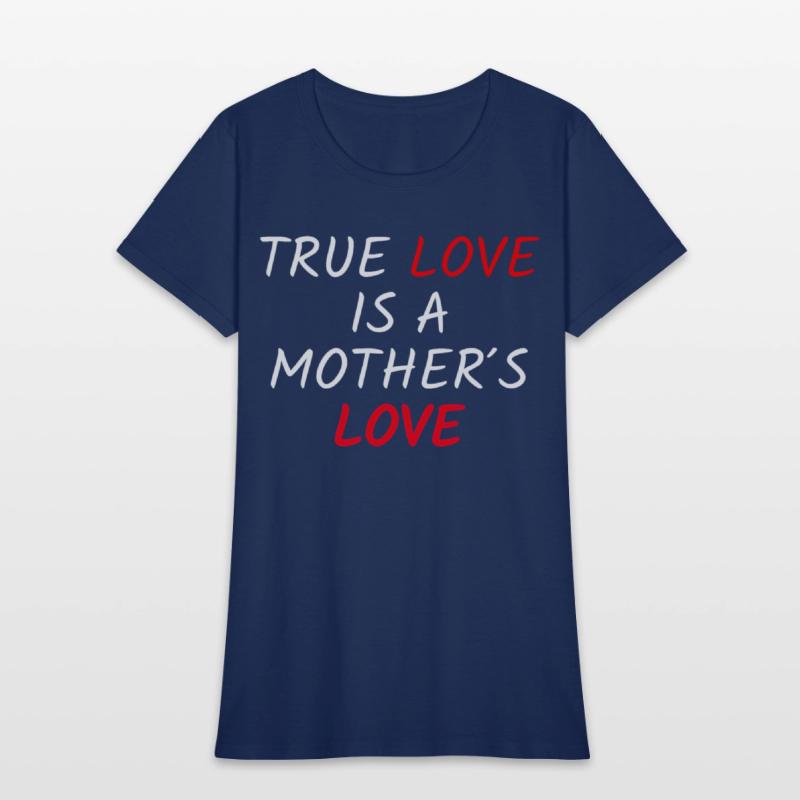 True Love Is A Mother's Love