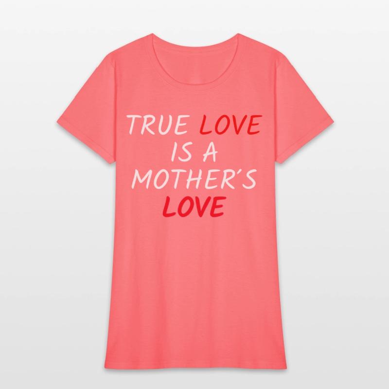 True Love Is A Mother's Love