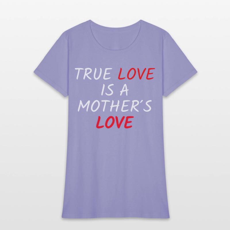 True Love Is A Mother's Love