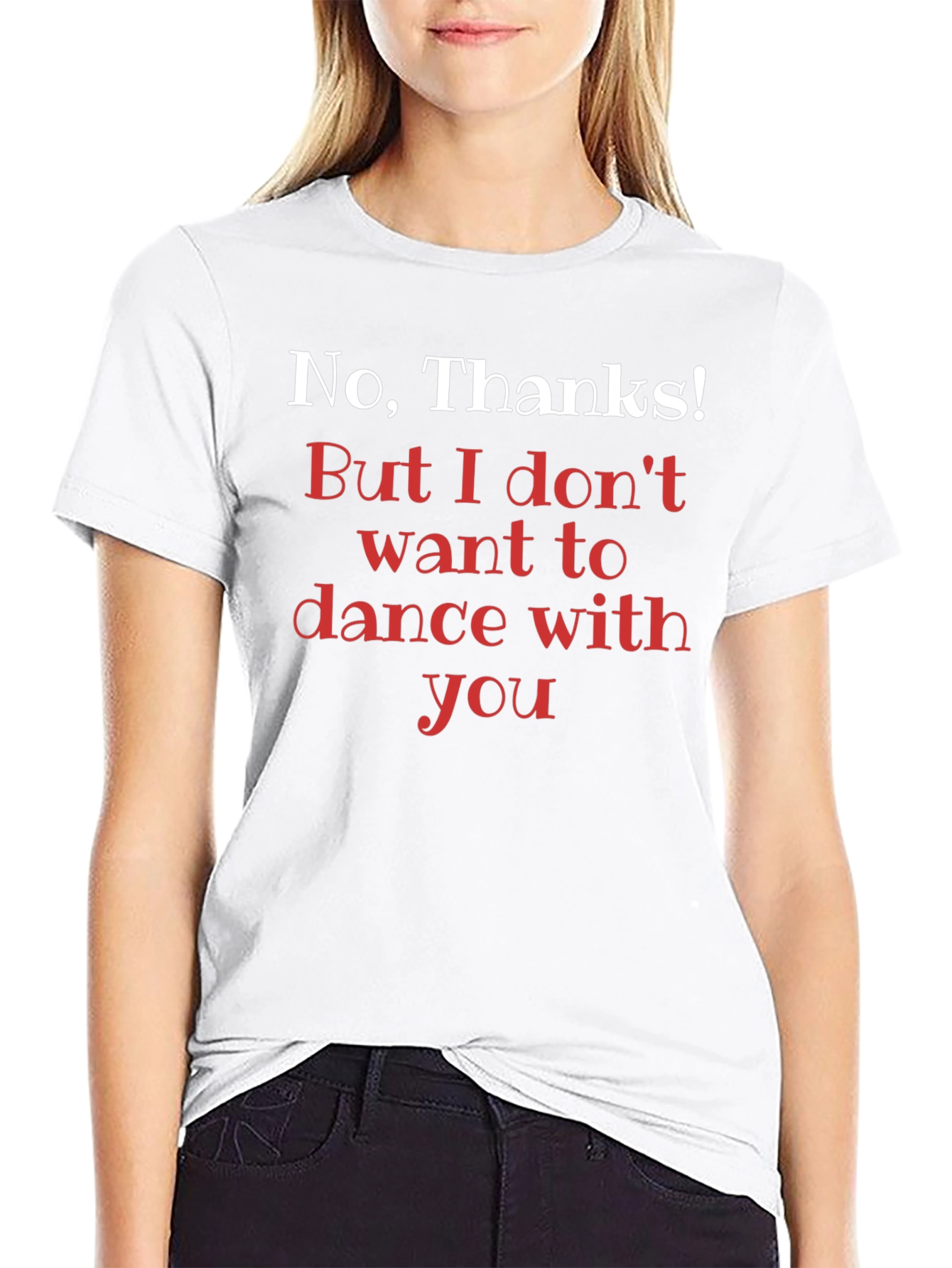 Funny No Thanks! Dance Rejection T-Shirt
