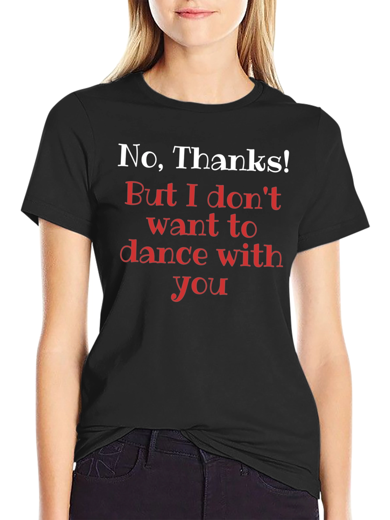 Funny No Thanks! Dance Rejection T-Shirt