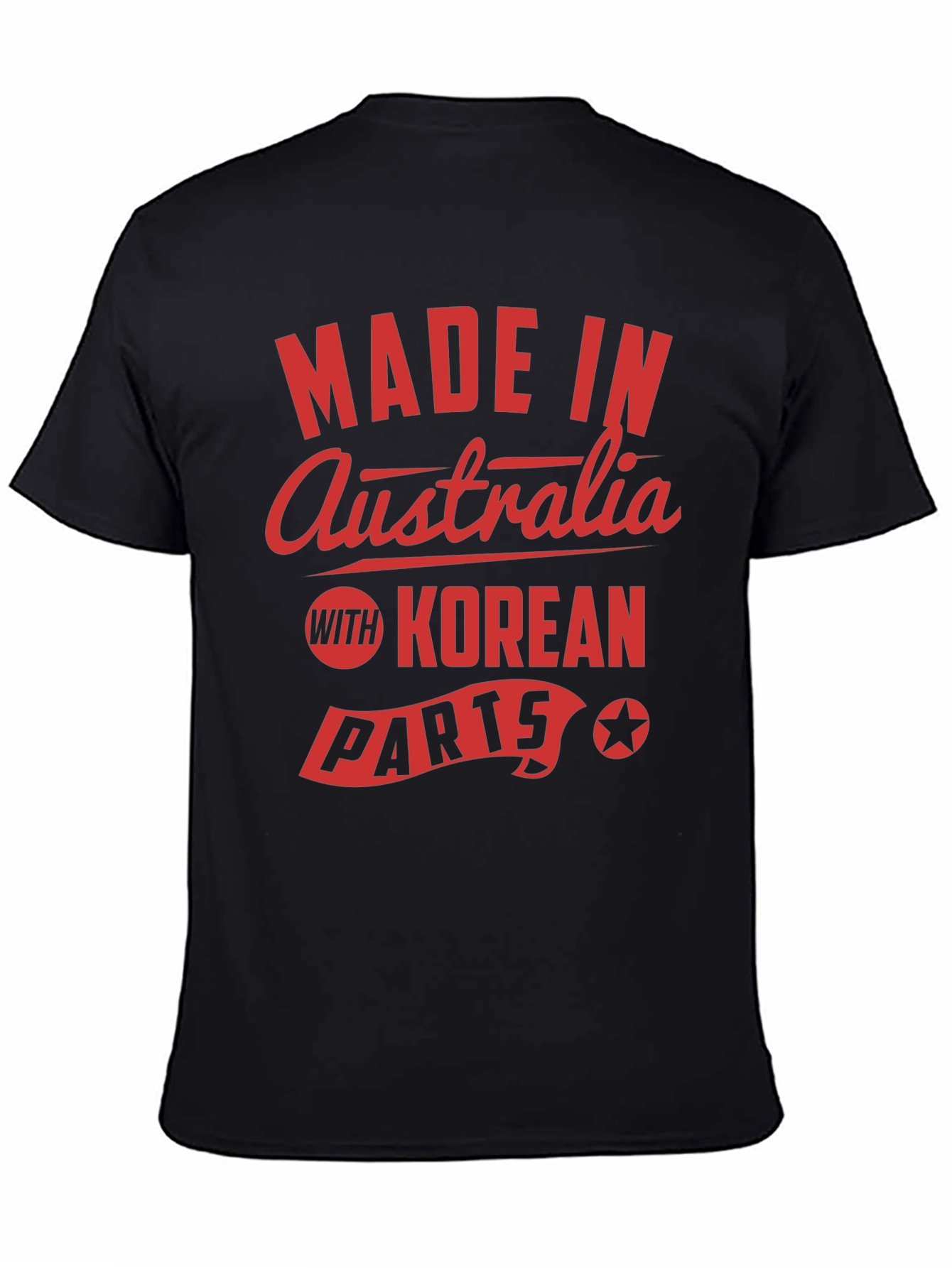 Made in Australia with Korean Parts Novelty T-Shirt