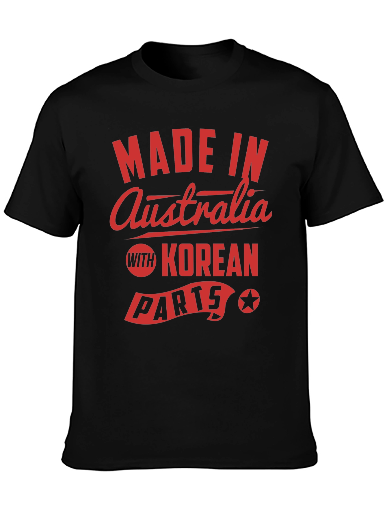 Made in Australia with Korean Parts Novelty T-Shirt