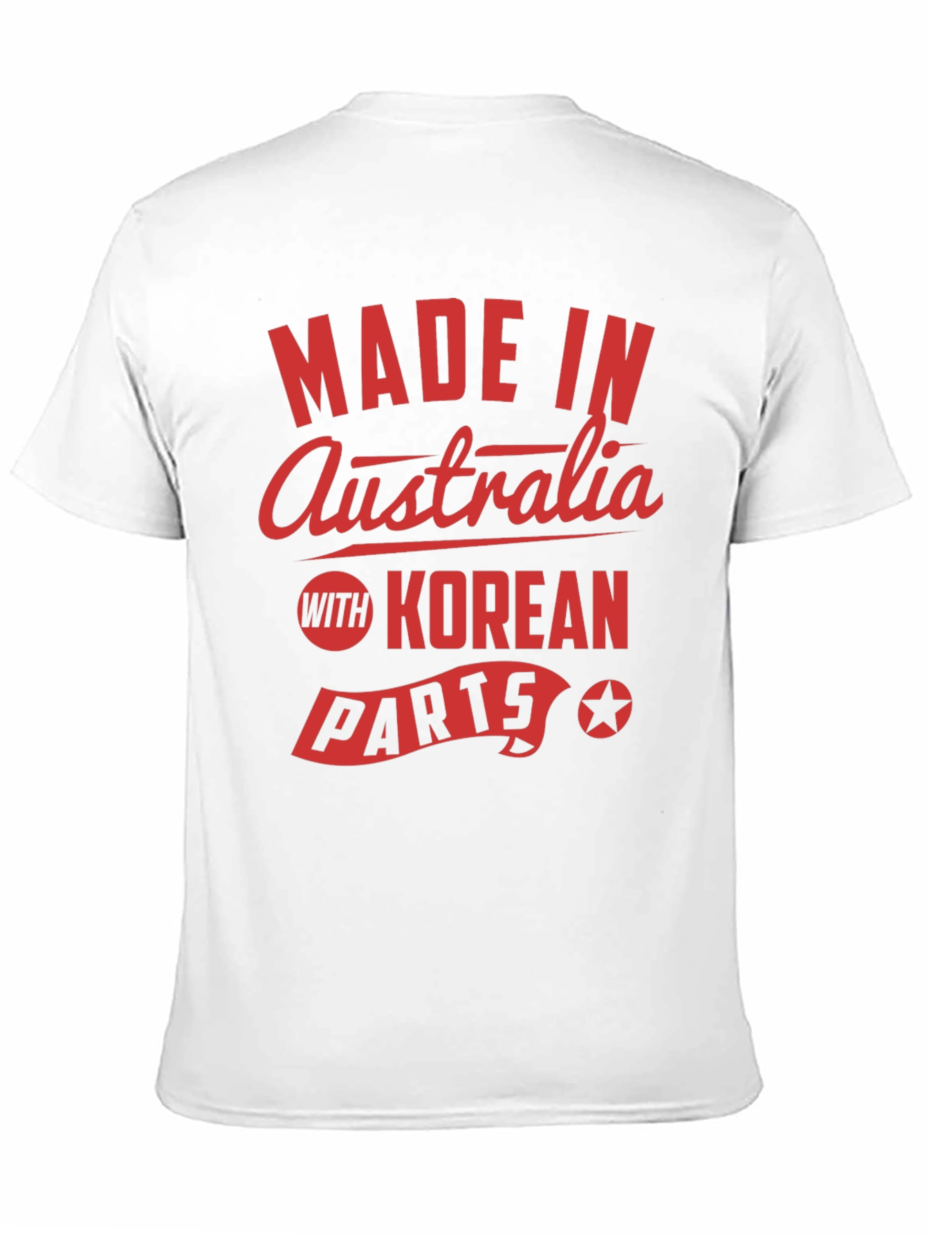 Made in Australia with Korean Parts Novelty T-Shirt
