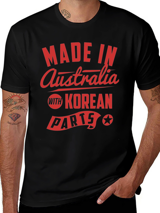 Made in Australia with Korean Parts Novelty T-Shirt