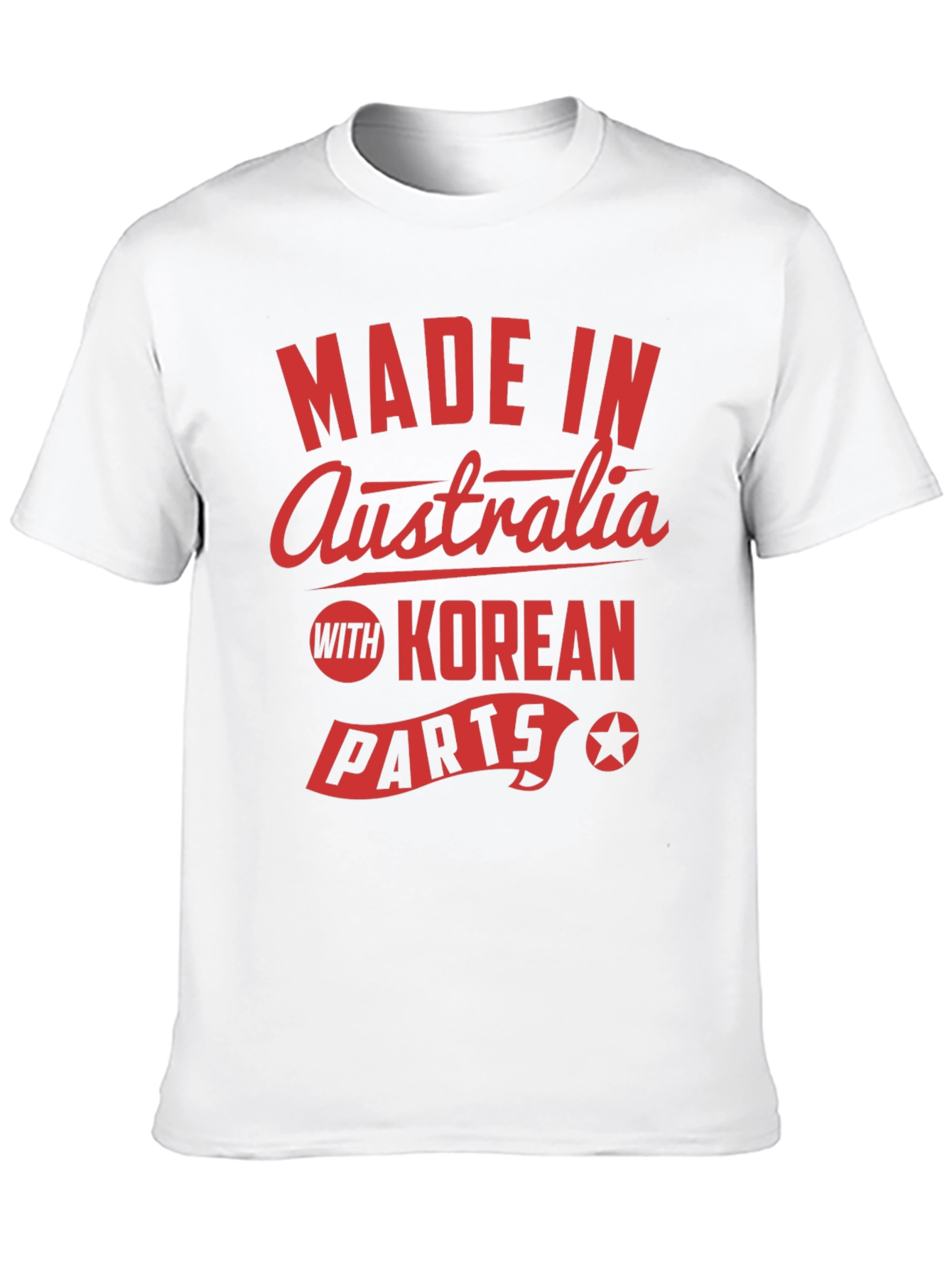Made in Australia with Korean Parts Novelty T-Shirt