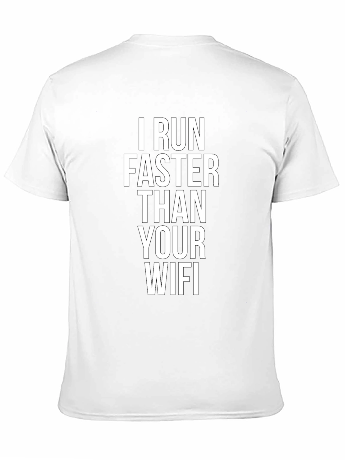 I Run Faster Than Your WiFi Graphic Tee