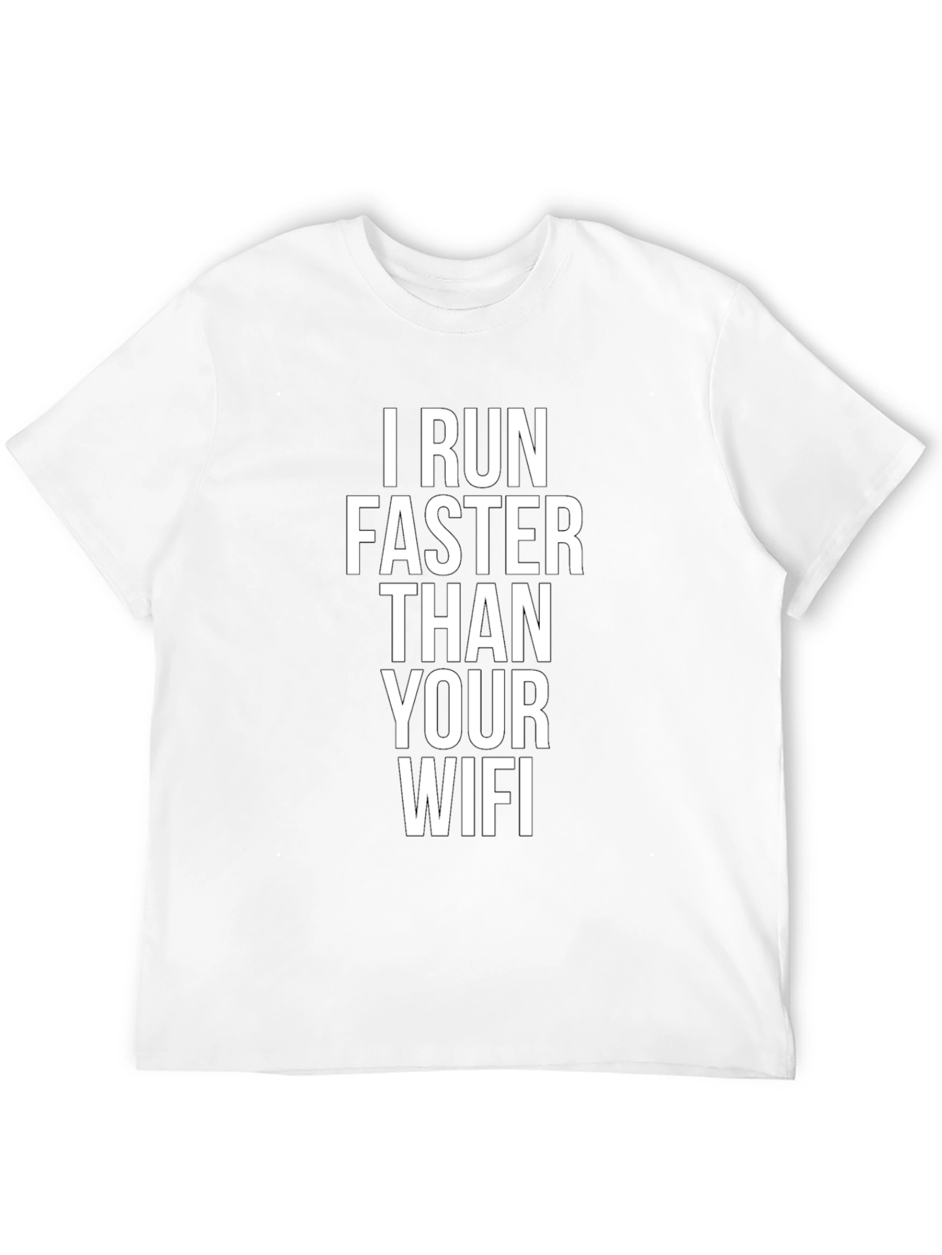 I Run Faster Than Your WiFi Graphic Tee