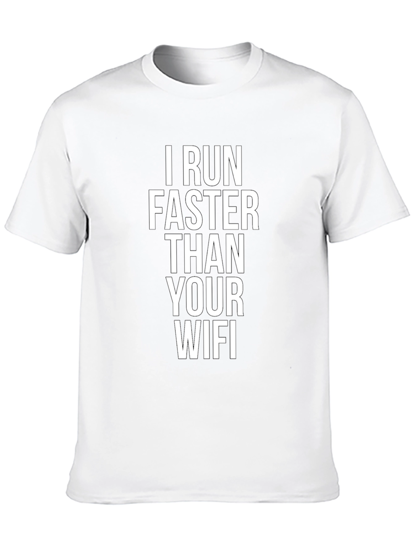 I Run Faster Than Your WiFi Graphic Tee