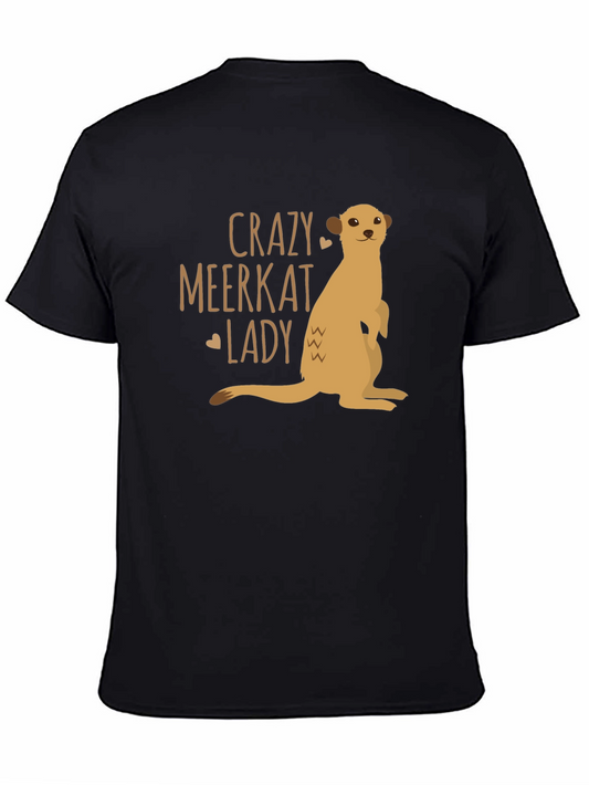 Crazy Meerkat Lady T-Shirt - Novelty Animal Lover Tee