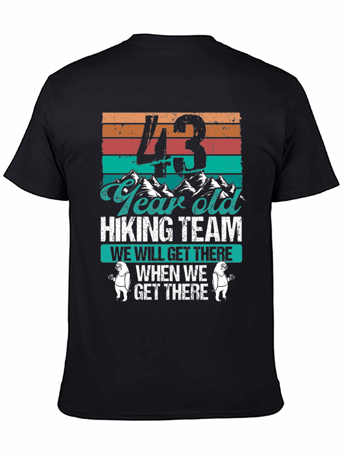 43 Year Old Hiking Team Graphic T-Shirt
