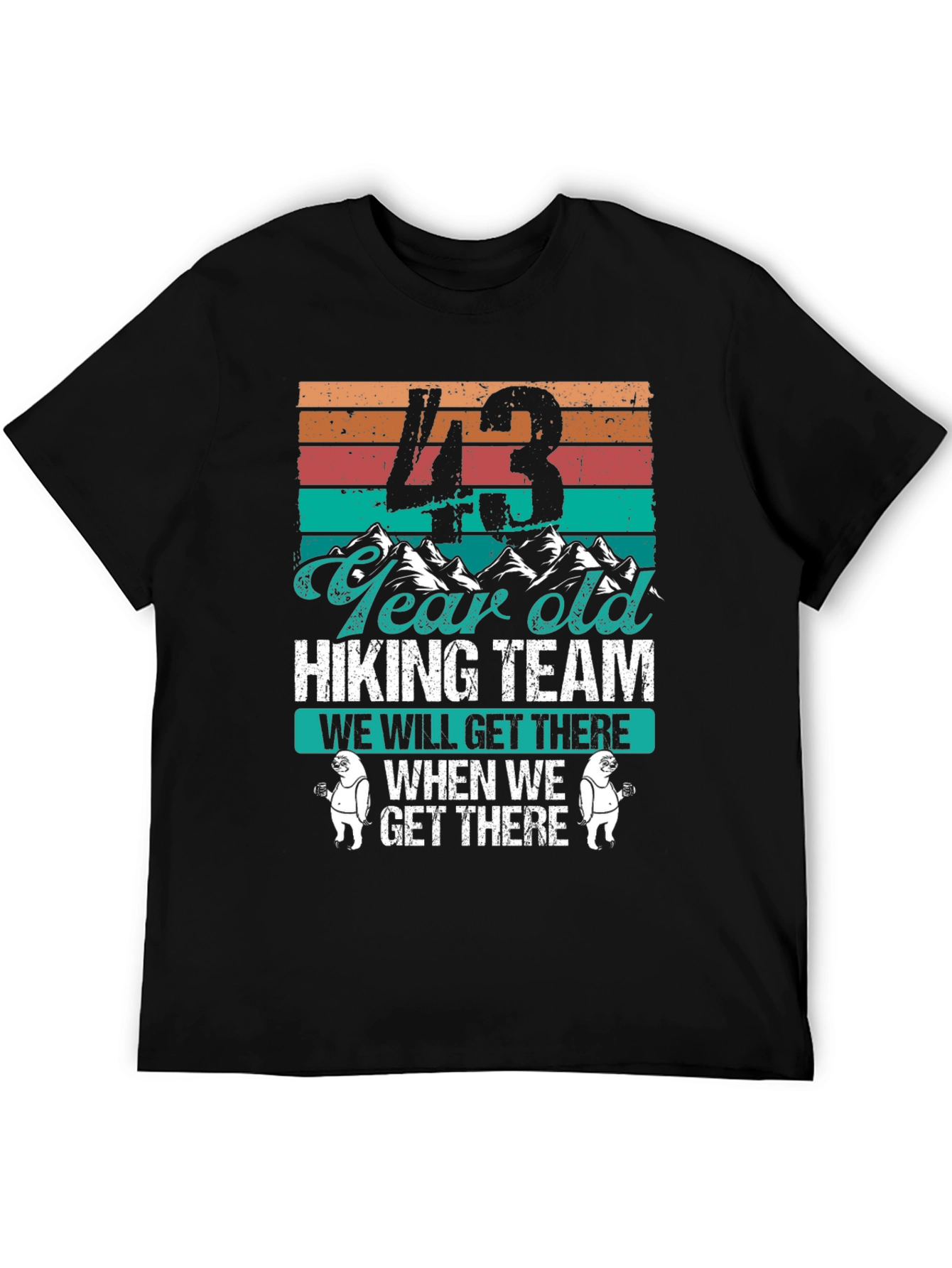 43 Year Old Hiking Team Graphic T-Shirt