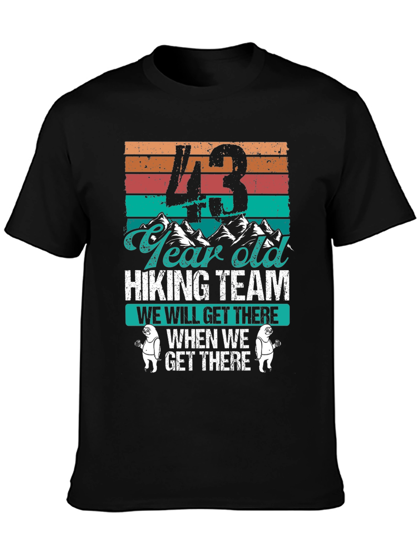 43 Year Old Hiking Team Graphic T-Shirt