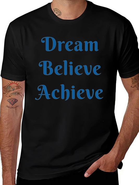 Dream Believe Achieve T-Shirt Motivational Black Tee
