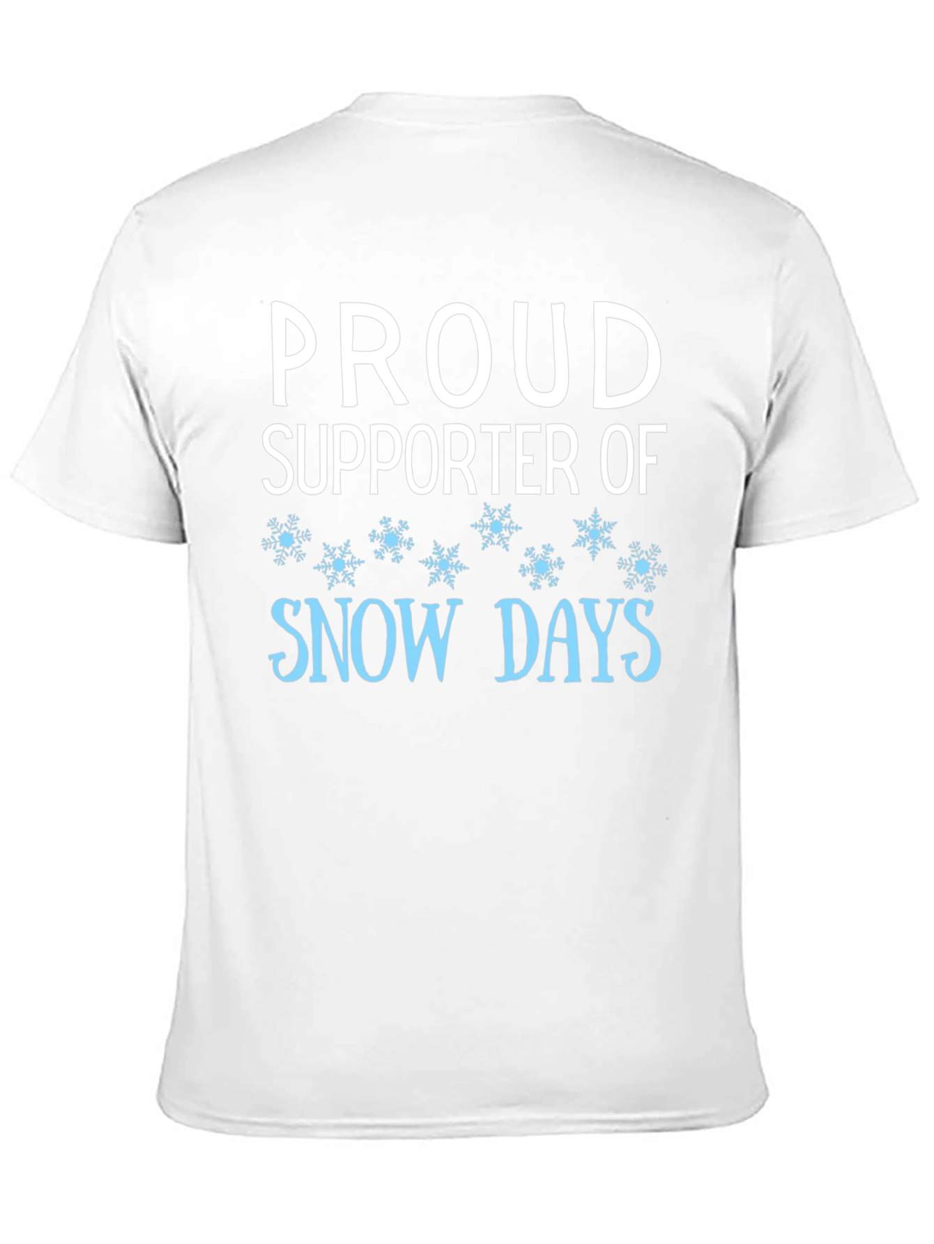 Proud Supporter of Snow Days Black T-Shirt