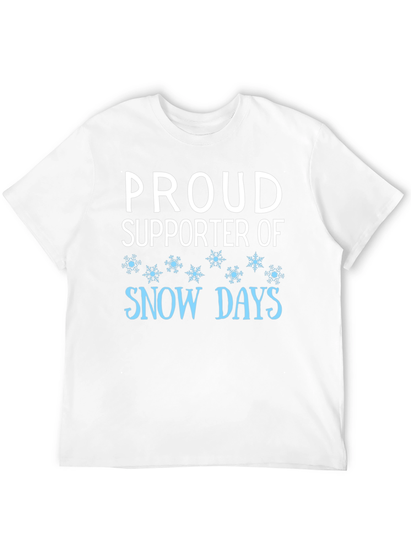 Proud Supporter of Snow Days Black T-Shirt