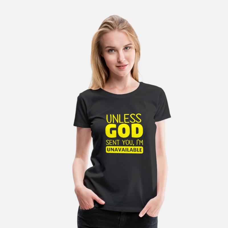 Unless God Sent You, I'm Unavailable