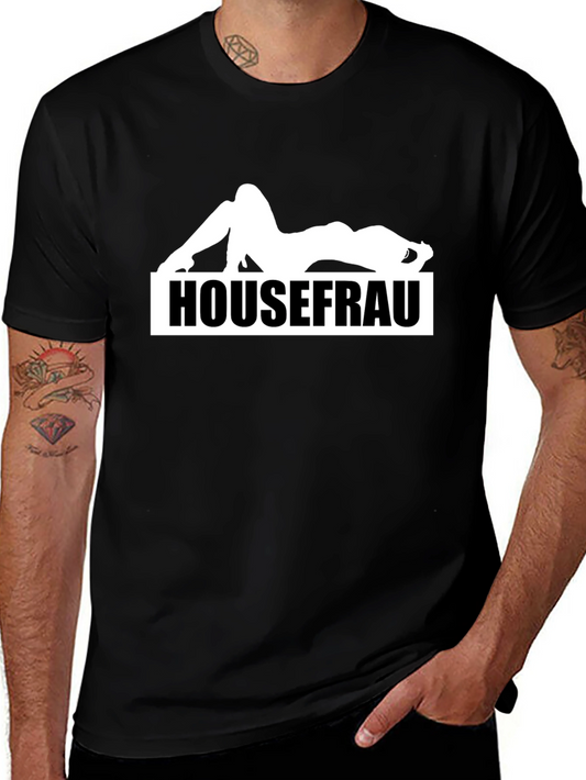 Housefrau Graphic Tee - Bold Statement Shirt