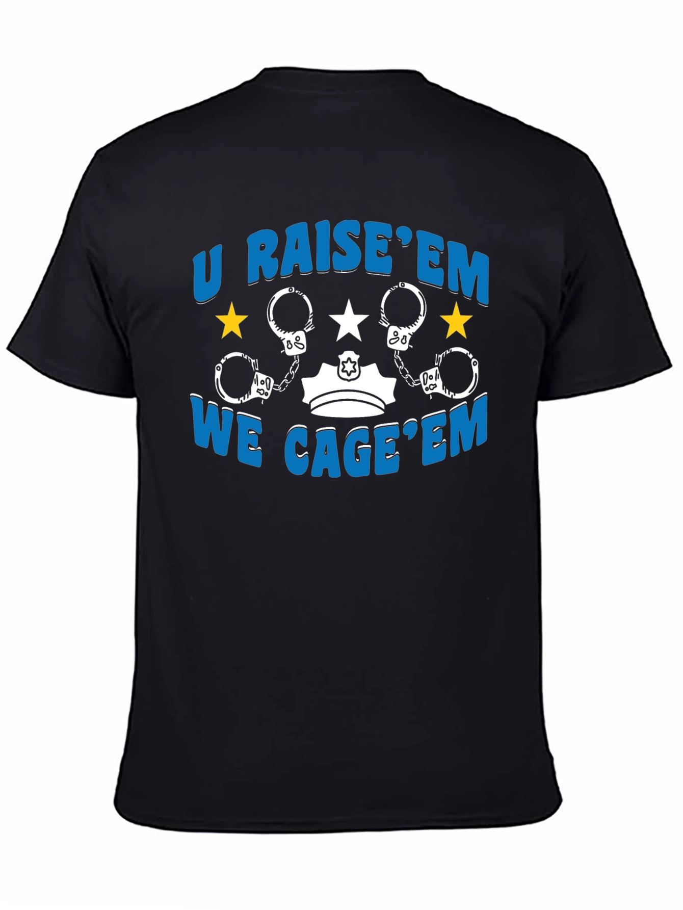 U Raise Em We Cage Em Graphic Tee