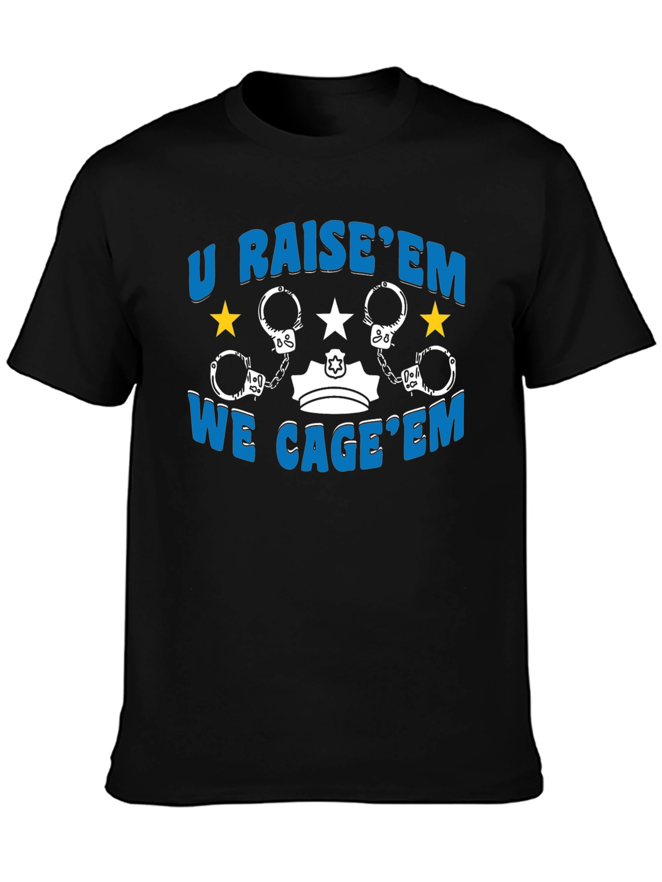 U Raise Em We Cage Em Graphic Tee