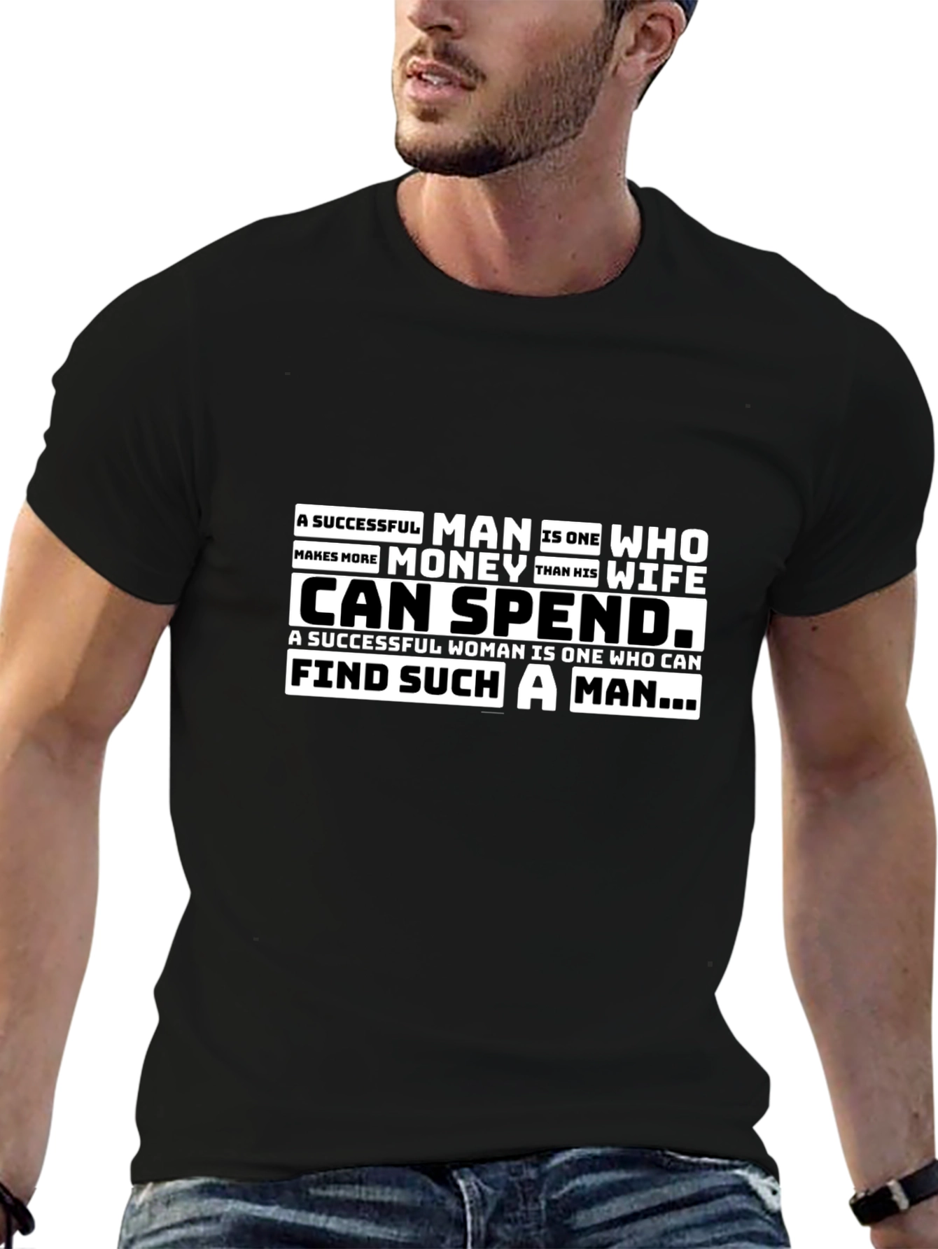 Successful Man/Woman T-Shirt - Funny Slogan