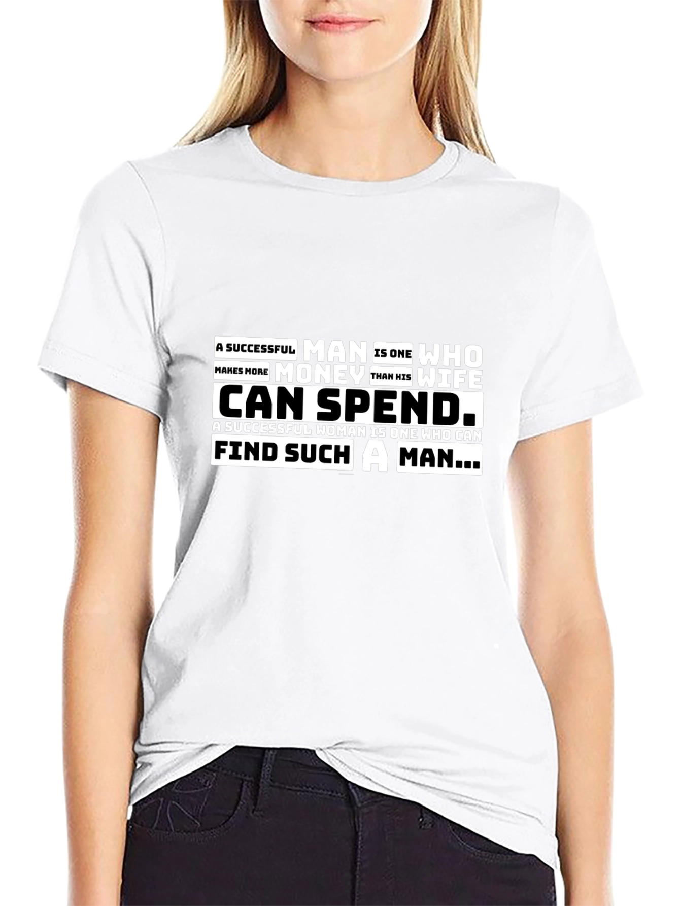 Successful Man/Woman T-Shirt - Funny Slogan