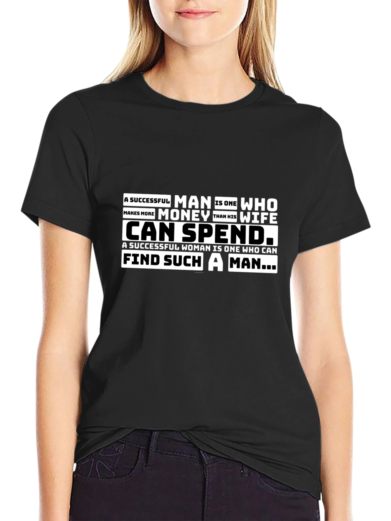 Successful Man/Woman T-Shirt - Funny Slogan