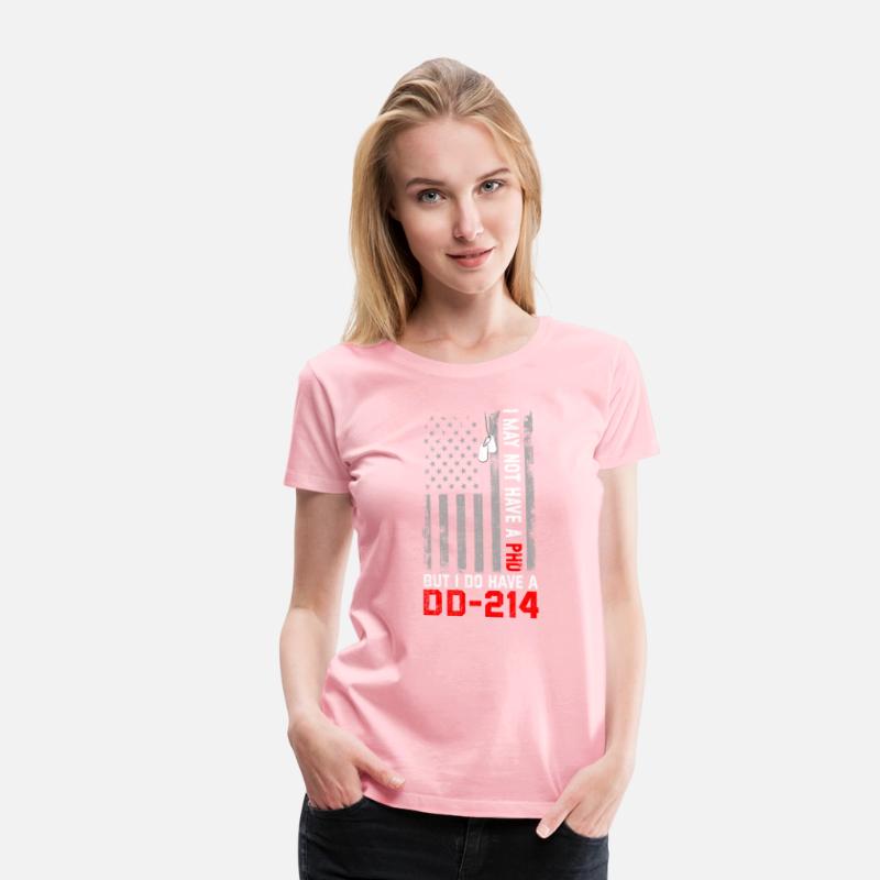 Veterans - I May Not Have A PhD But Have DD-214