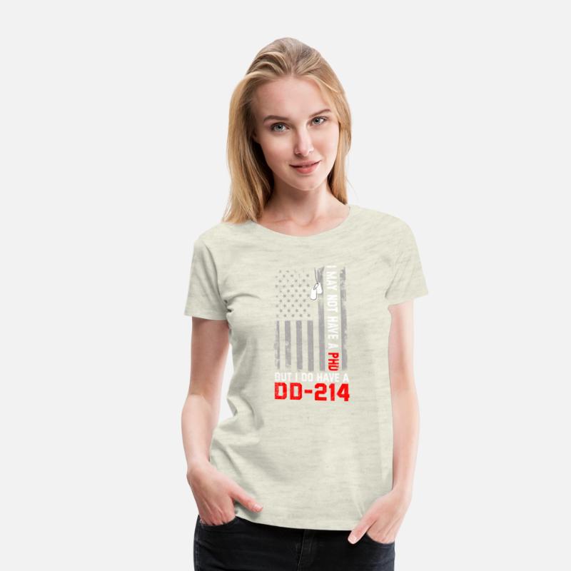 Veterans - I May Not Have A PhD But Have DD-214