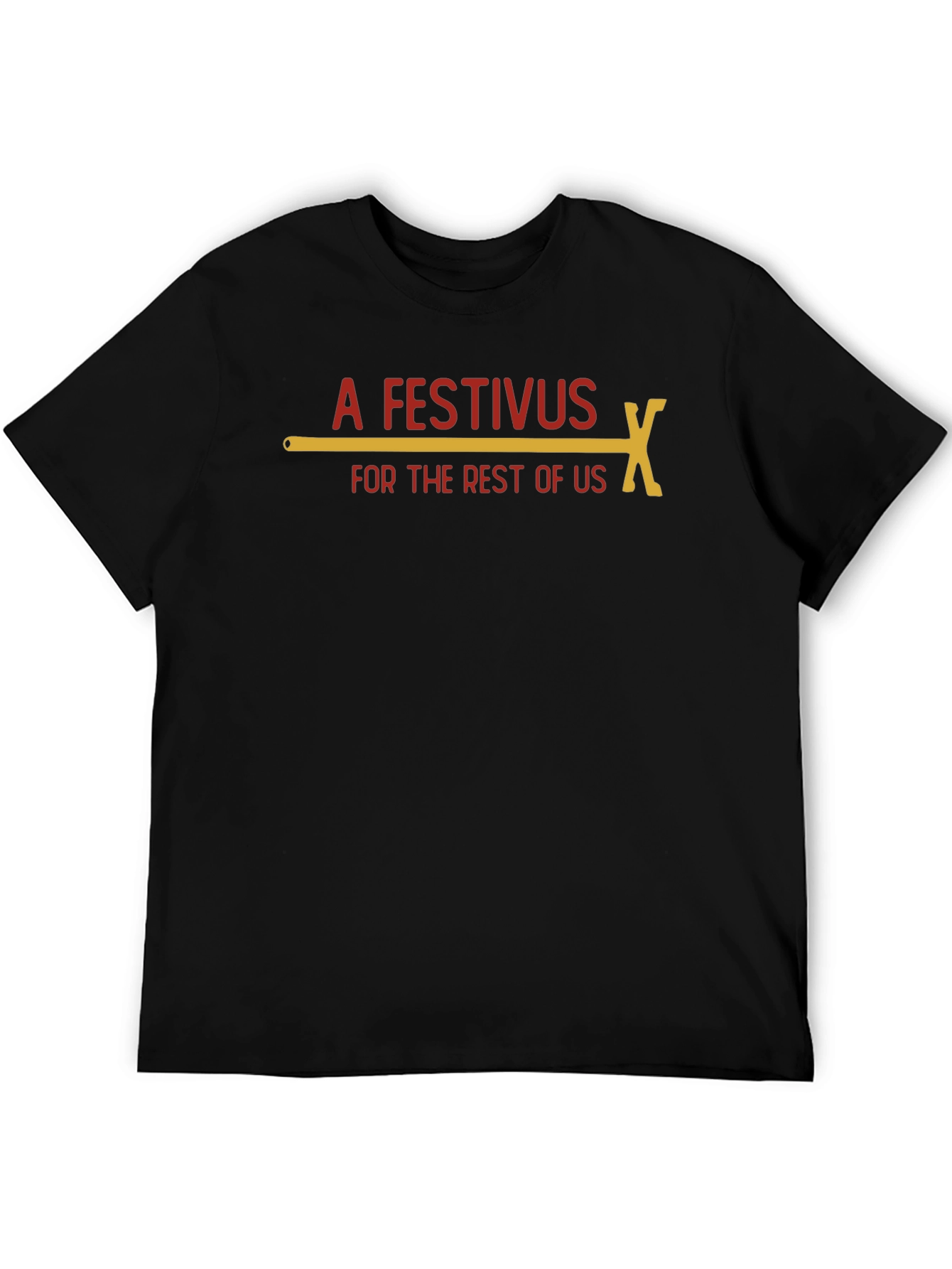Festivus for the Rest of Us T-Shirt
