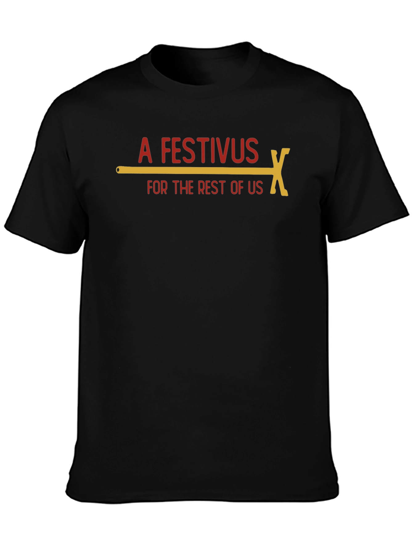 Festivus for the Rest of Us T-Shirt