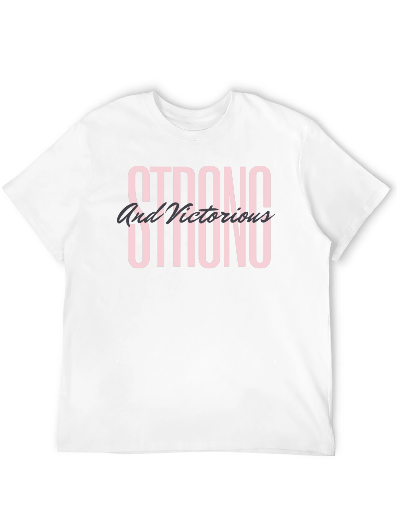 Strong and Victorious Graphic T-Shirt