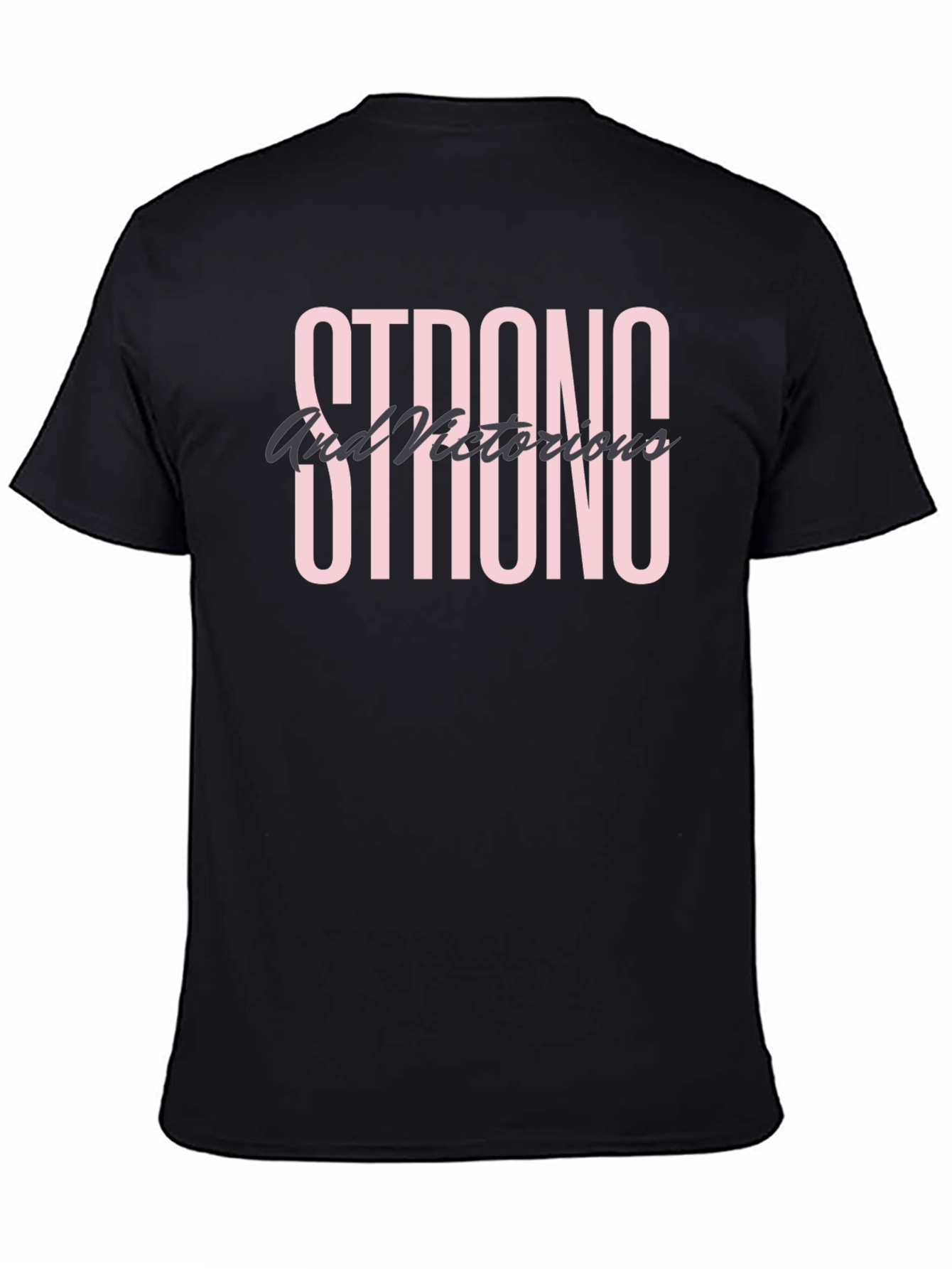 Strong and Victorious Graphic T-Shirt