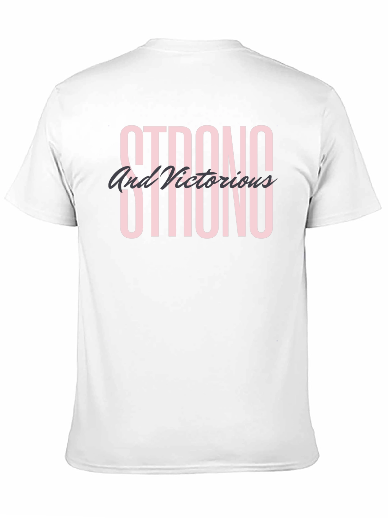 Strong and Victorious Graphic T-Shirt