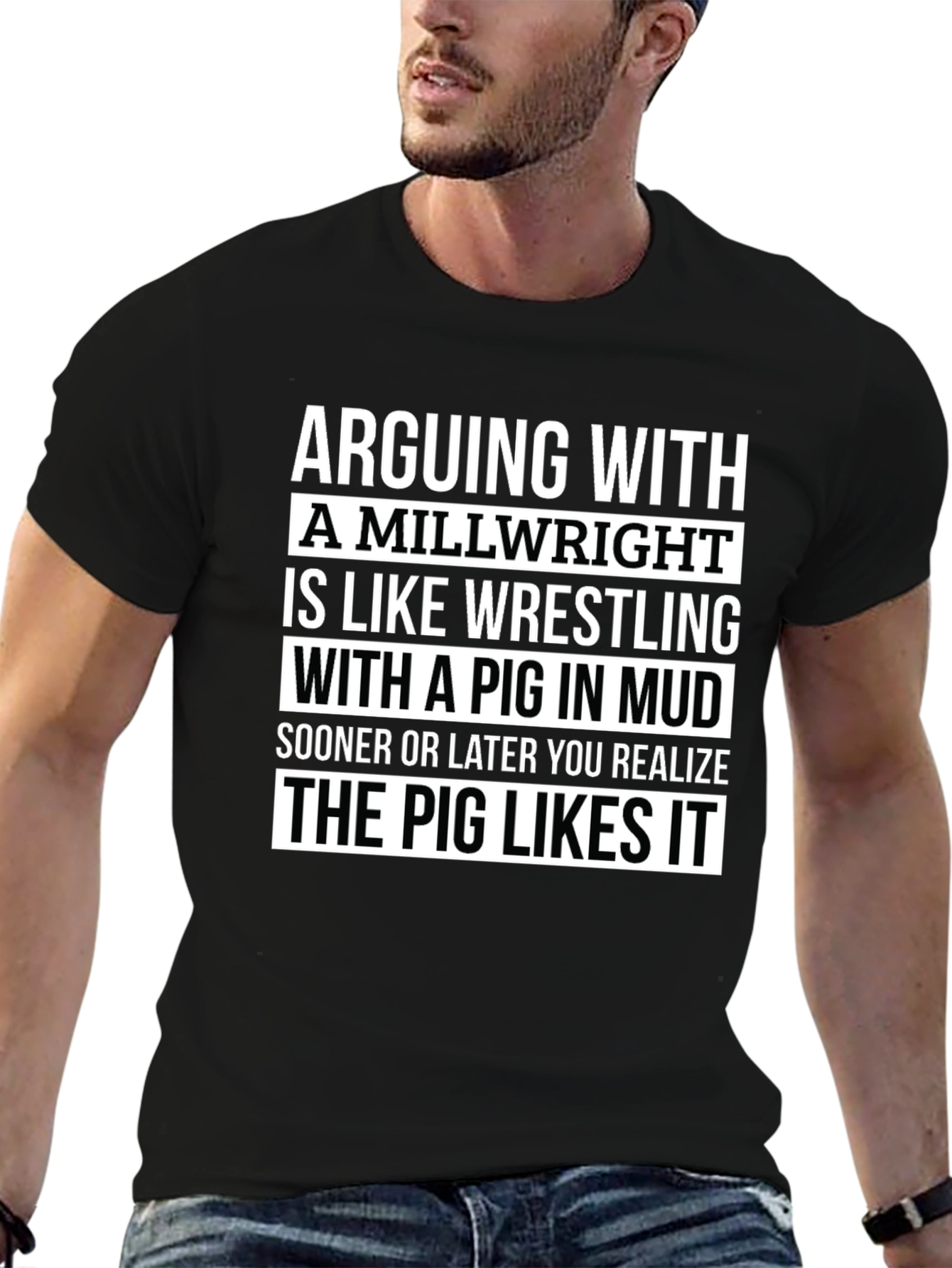 Arguing with Millwright T-Shirt Funny Pig in Mud Tee