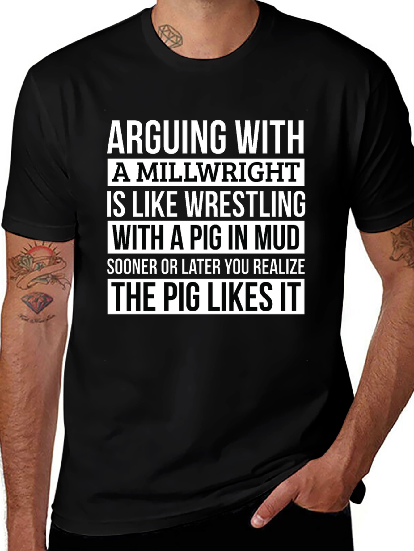 Arguing with Millwright T-Shirt Funny Pig in Mud Tee