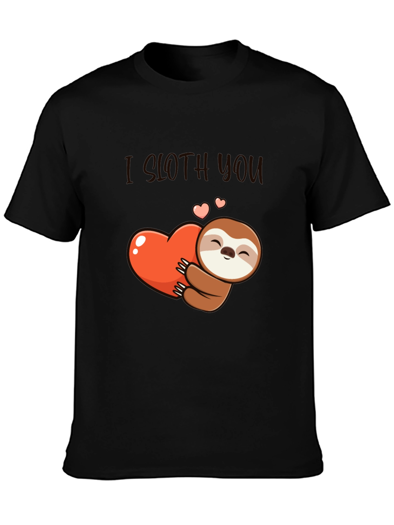 I Sloth You T-Shirt: Cute Sloth Heart Graphic Tee
