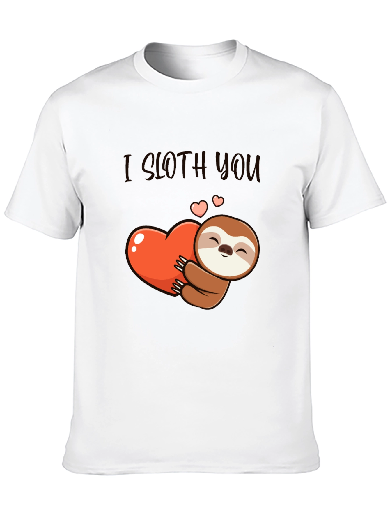 I Sloth You T-Shirt: Cute Sloth Heart Graphic Tee