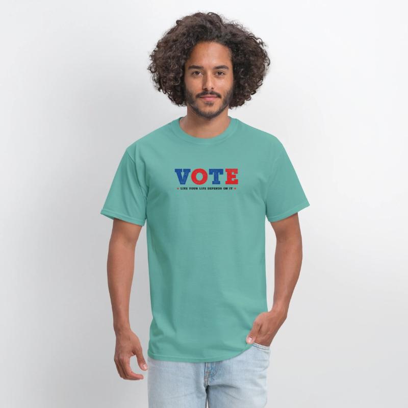 Vote Vote Vote your Life Depends on It