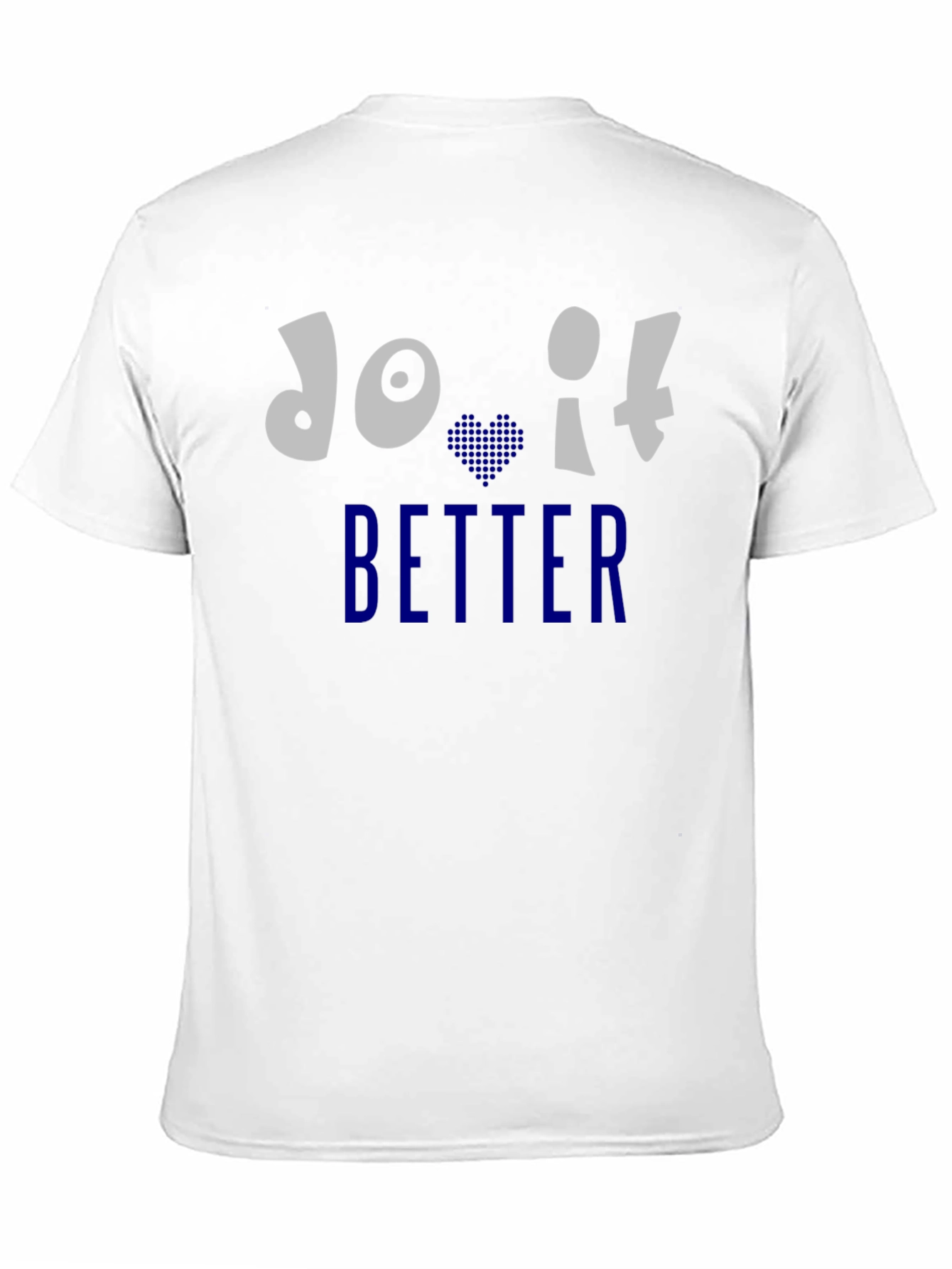 Do It Better Graphic Print Crew Neck T-Shirt